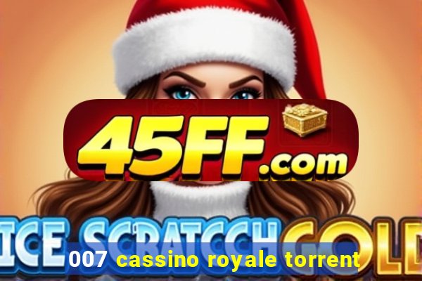 007 cassino royale torrent
